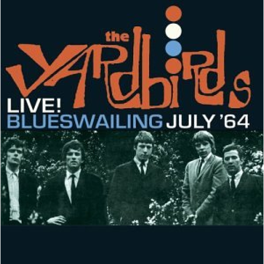 Виниловая пластинка Yardbirds - Blues Wailing live 1964, 1303