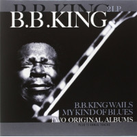 B.B. King Wails/My Kind of Blues 