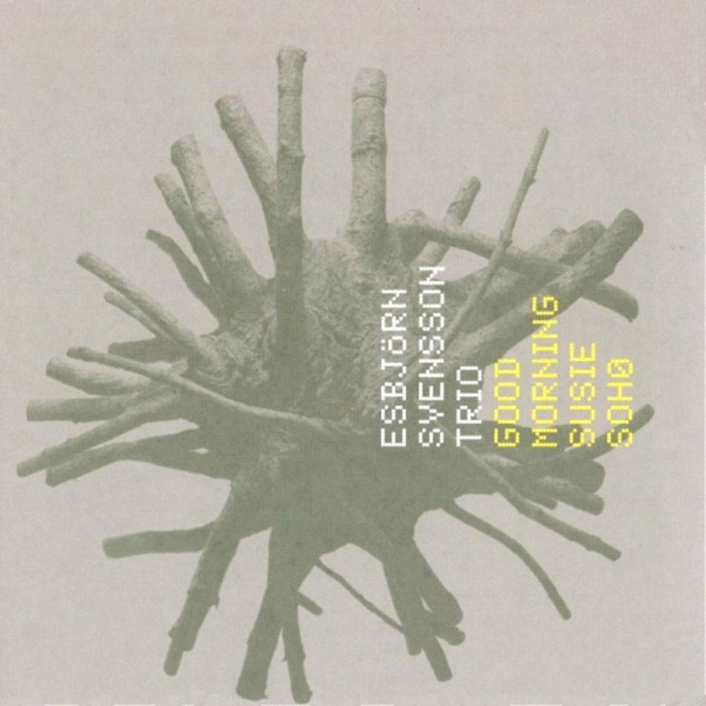 Виниловая пластинка Esbjörn Svensson Trio (E.S.T.) - Good Morning Susie Soho, 00913