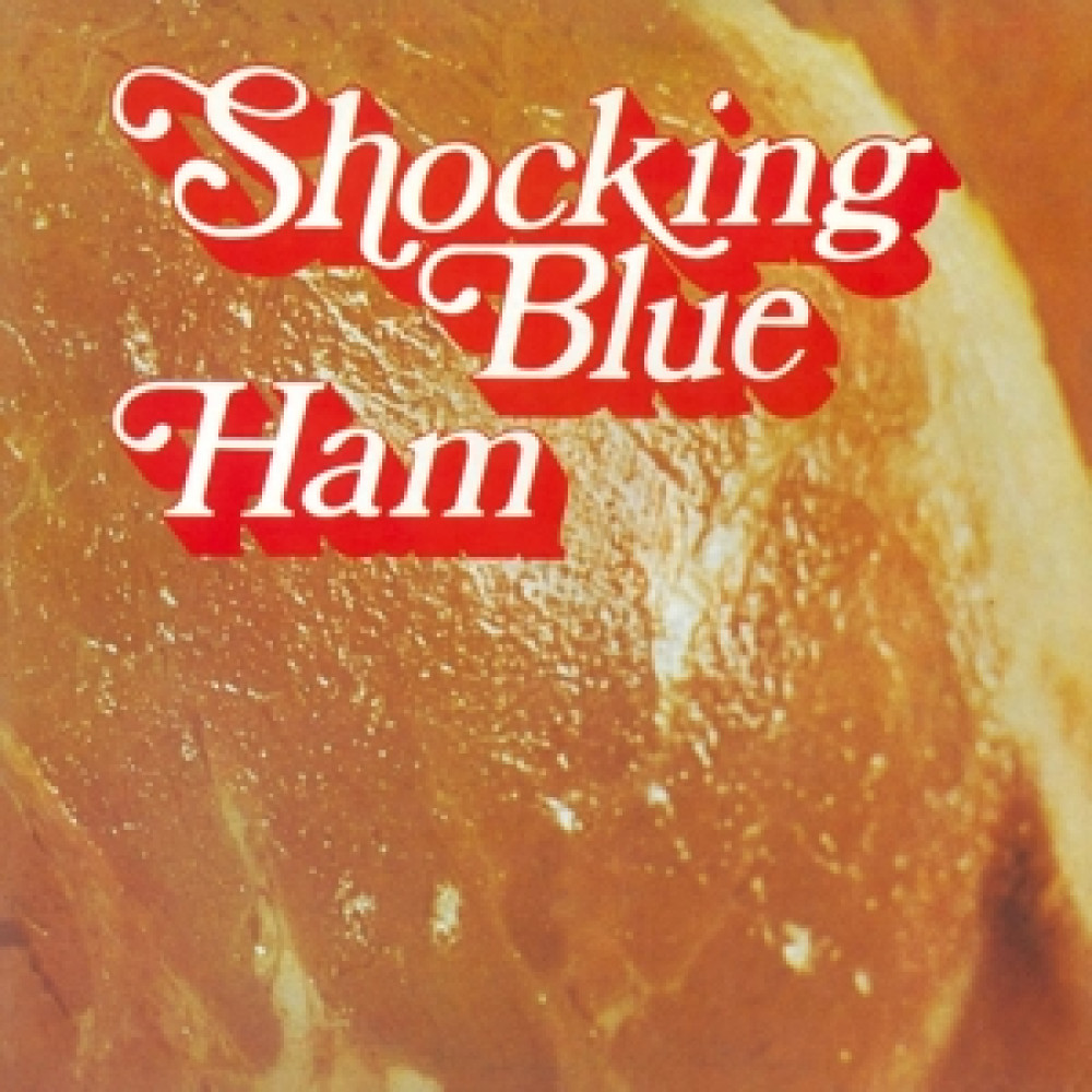 Виниловая пластинка Shocking Blue - Ham, 89232