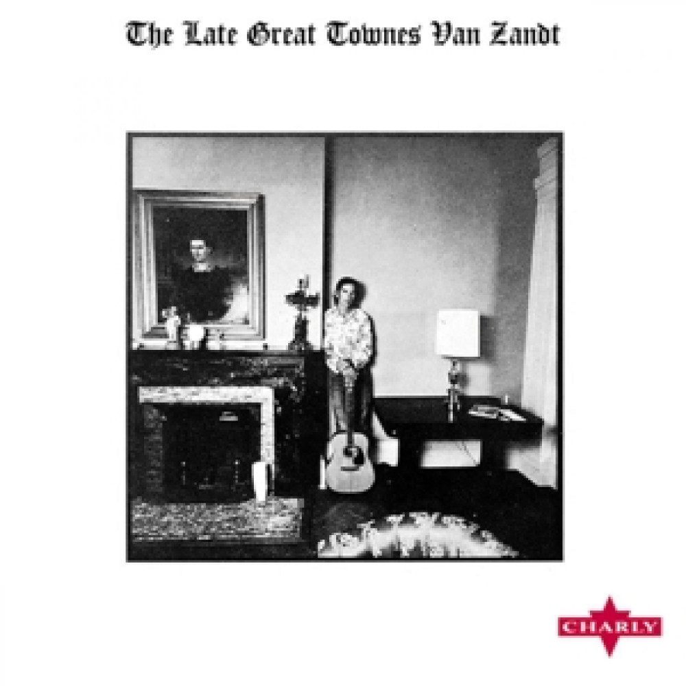 Виниловая пластинка Van Zandt, Townes - Late Great Townes Van Zandt, 89382