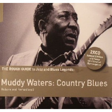 Rough Guide To Muddy Waters: Country Blues