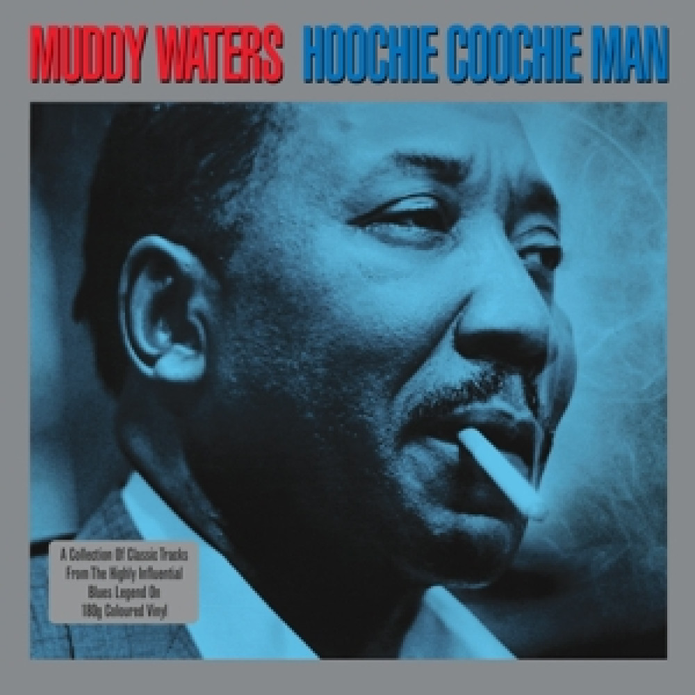 Виниловая пластинка Waters, Muddy - Hoochie Coochie Man, 89403