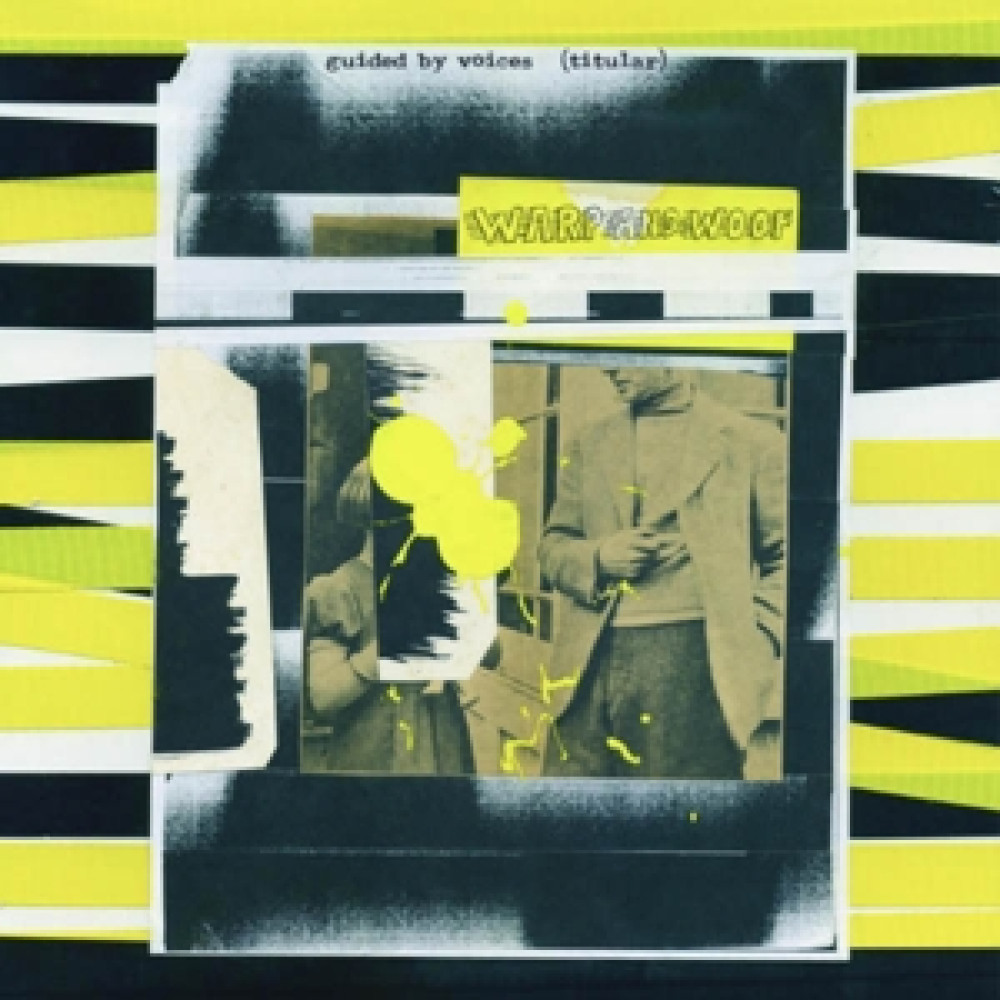 Виниловая пластинка Guided By Voices - Warp and Woof, 89683