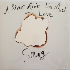 A River Ain't Too Much To