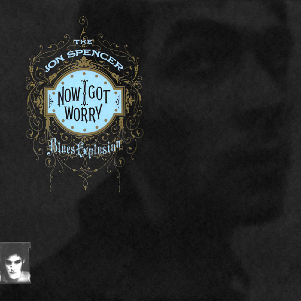 Виниловая пластинка Jon Spencer Blues Explosion - Now I Got Worry, 89767