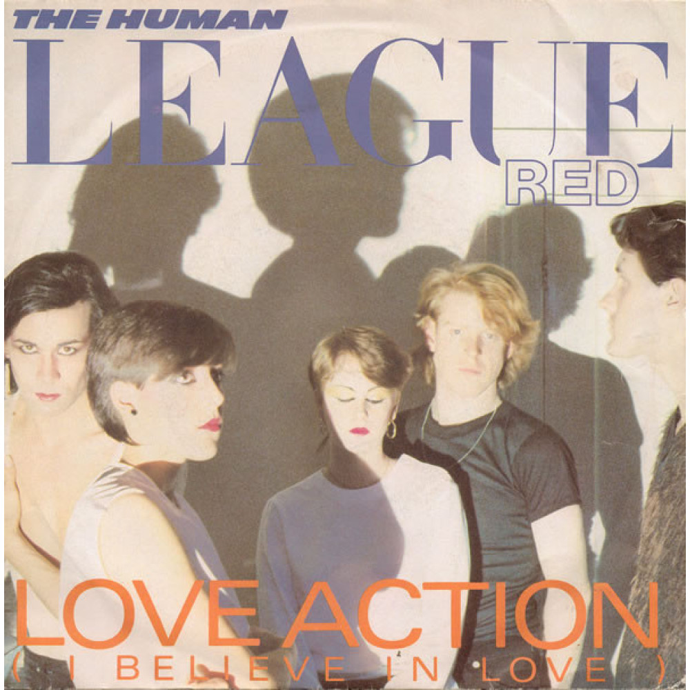 Вінілова платівка Human League - Love Action (I Believe In Love), 90025