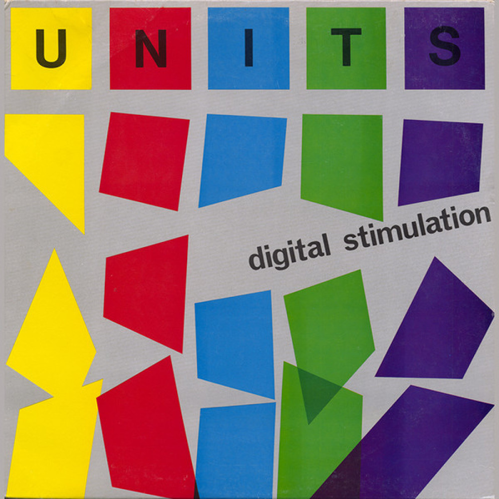 Виниловая пластинка Units - Digital Stimulation, 90081