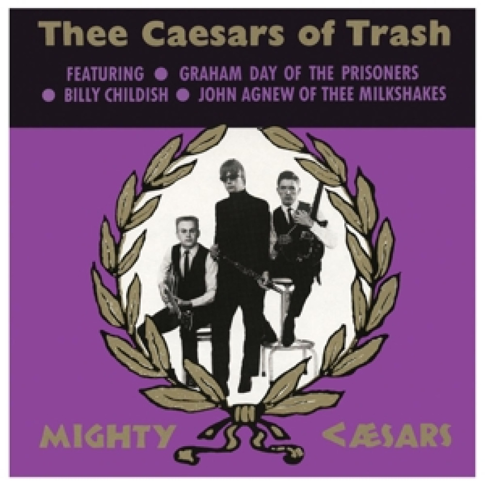 Виниловая пластинка Thee Mighty Caesars - Thee Caesars of Trash, 90113