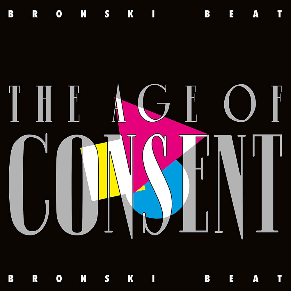 Виниловая пластинка Bronski Beat - Age of Consent, 89327