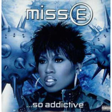 Miss E...So Addictive