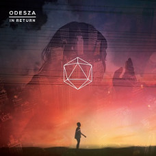 ODESZA - In Return (10th Anniversary Edition)