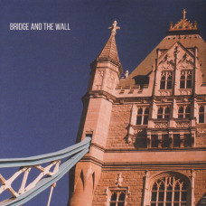 Bridge and the Wall/Pigments 