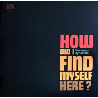How Did I Find Myself Here?
