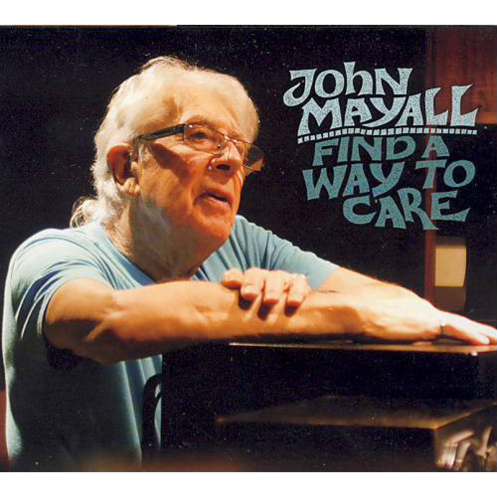Виниловая пластинка Mayall, John - Find a Way To Care, 3149