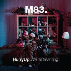M83 - Hurry up, We're Dreaming (15th Anniversary)