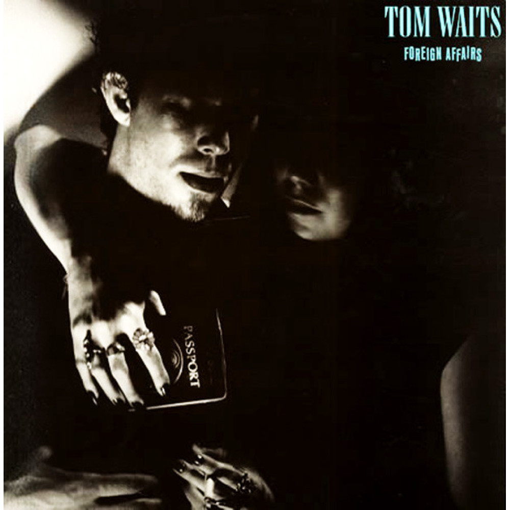 Виниловая пластинка Waits, Tom - Foreign Affairs, 3905