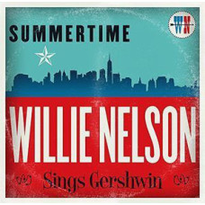 Summertime: Willie Nelson Sings Gershwin