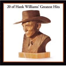 20 of Hank Williams' Greatest Hits