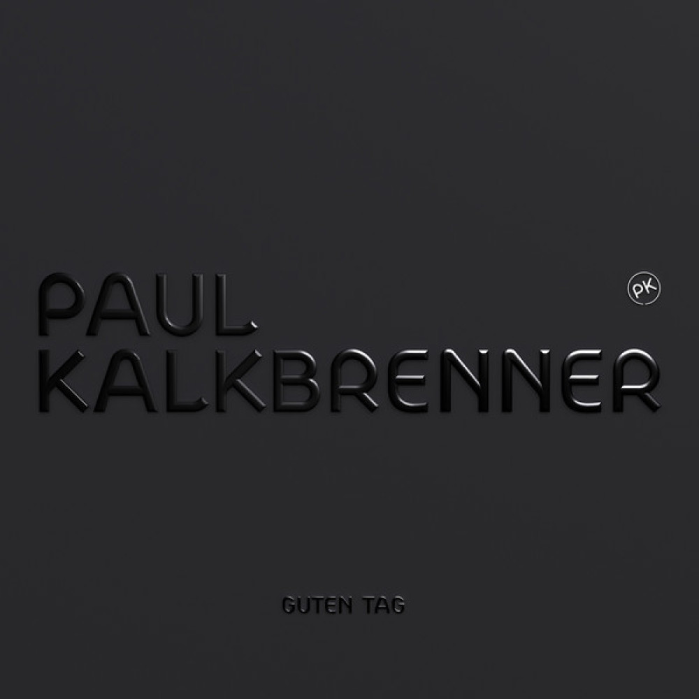 Виниловая пластинка Kalkbrenner,. Paul - Guten Tag, 4512