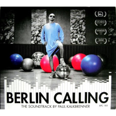 Berlin Calling (The Soundtrack) 