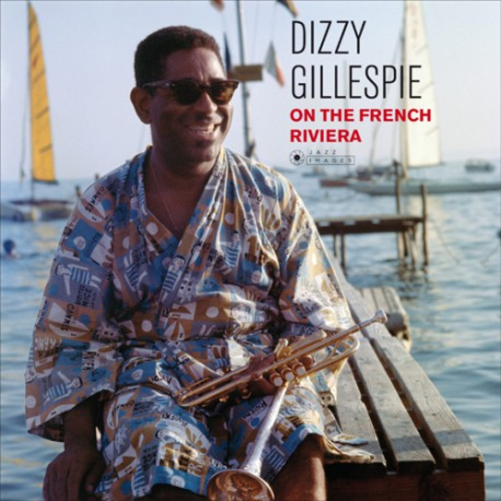 Виниловая пластинка Gillespie, Dizzy - On The French Riviera, 4803