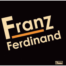 Franz Ferdinand - Franz Ferdinand