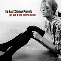 The Last Shadow Puppets - Age of the Understatement