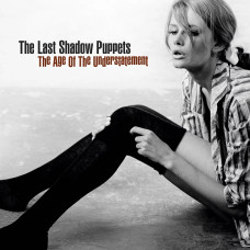 The Last Shadow Puppets - Age of the Understatement