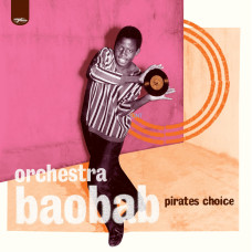 Orchestra Baobab - Pirates Choice