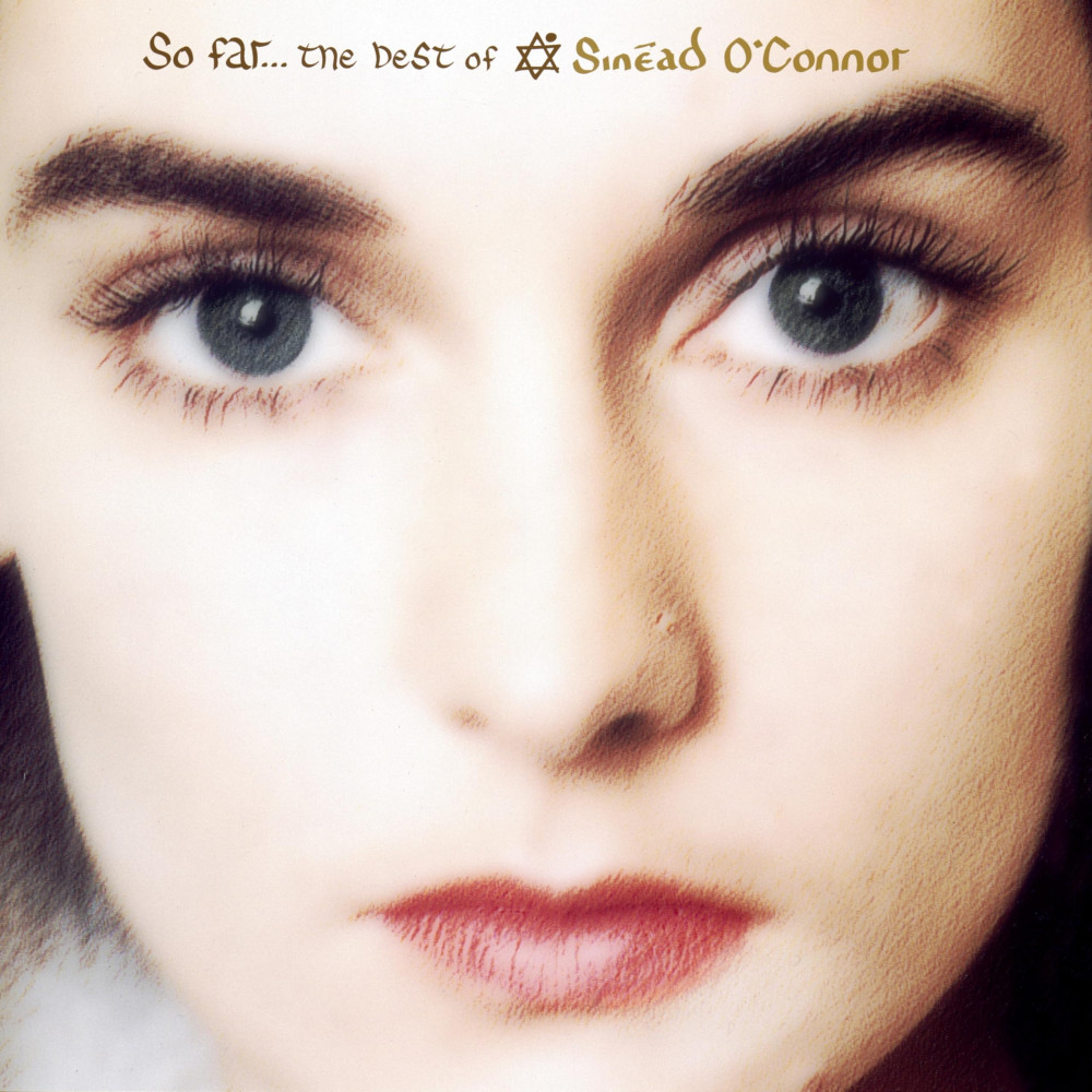 Sinéad O'Connor - So Far...The Best Of Sinéad O'Connor