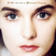 Sinéad O'Connor - So Far...The Best Of Sinéad O'Connor