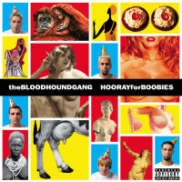 Bloodhound Gang - Hooray for Boobies (25th Anniversary Edition)