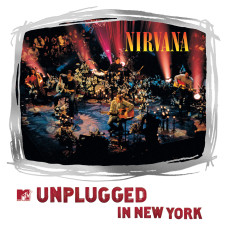 Nirvana - MTV Unplugged In New York (25th Anniversary Edition)