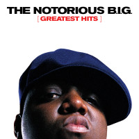 The Notorious B.I.G. - Greatest Hits