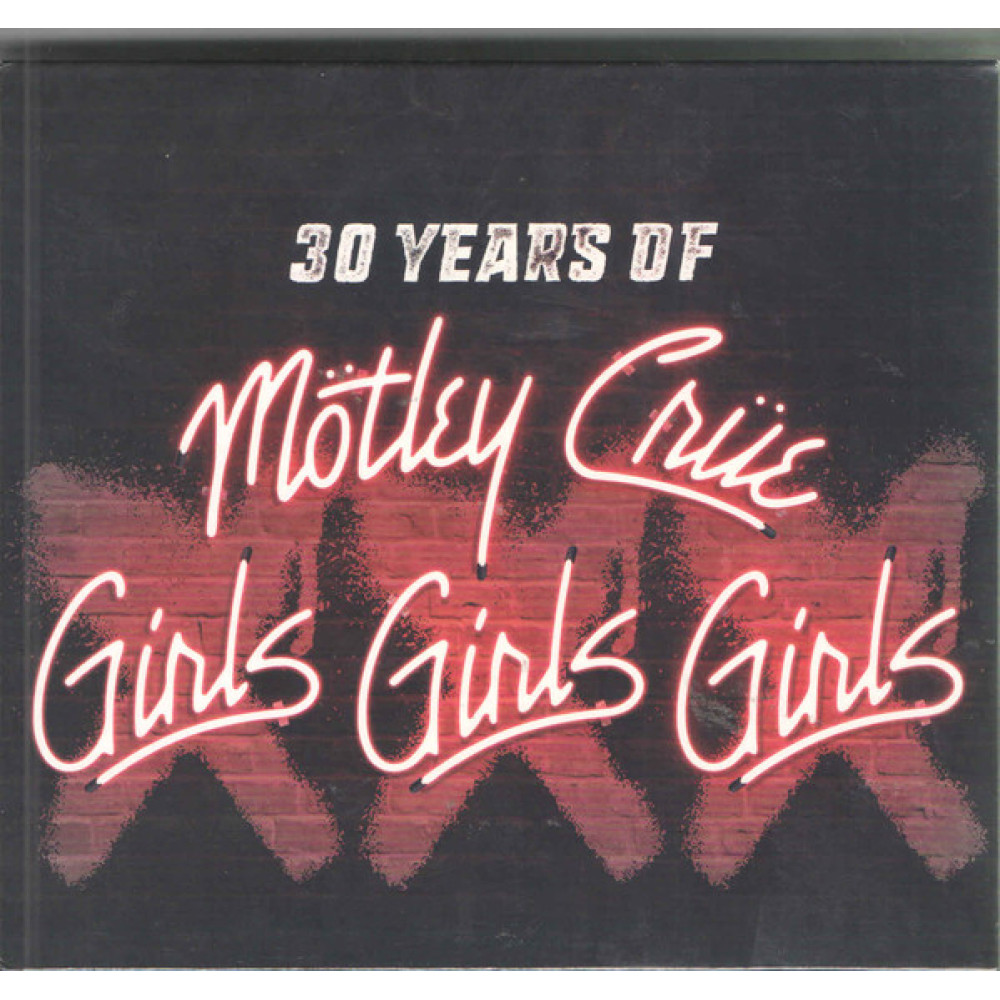 Виниловая пластинка Motley Cr"ue " - Xxx: 30 Years of Girls, Girls, Girls, 6710