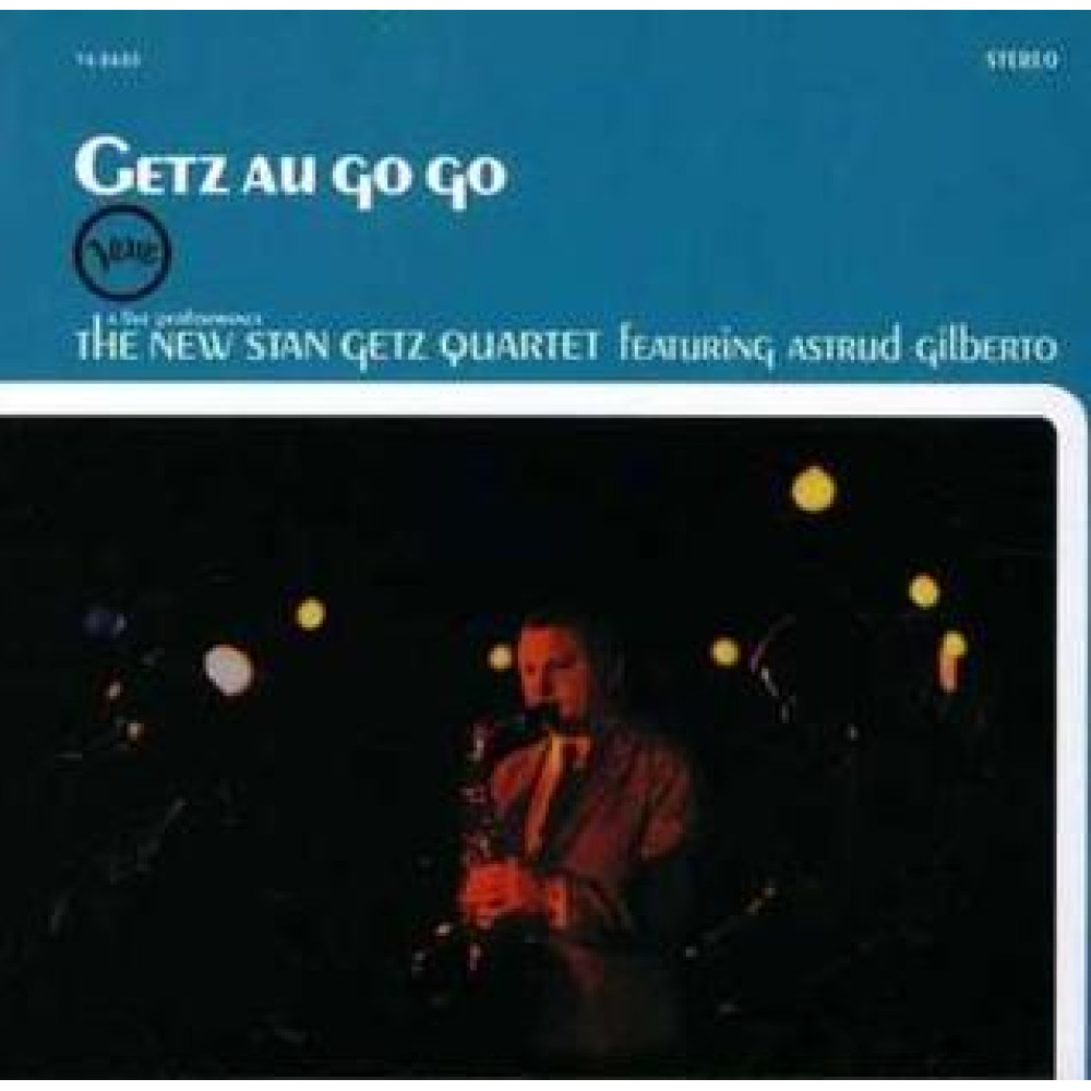 Виниловая пластинка Getz, Stan - Getz Au Go Go, 6759