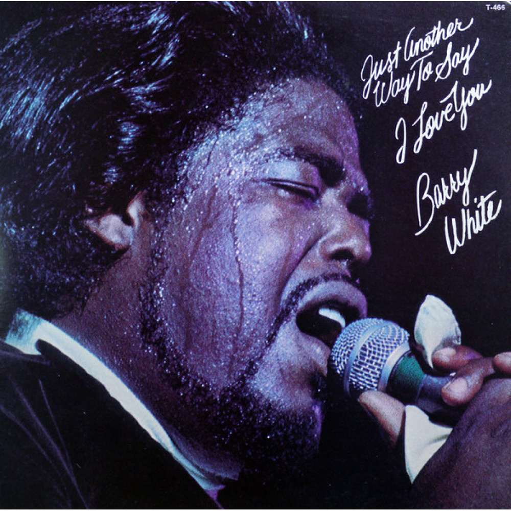 Виниловая пластинка White, Barry - Just Another Way To Say I Love You, 6797
