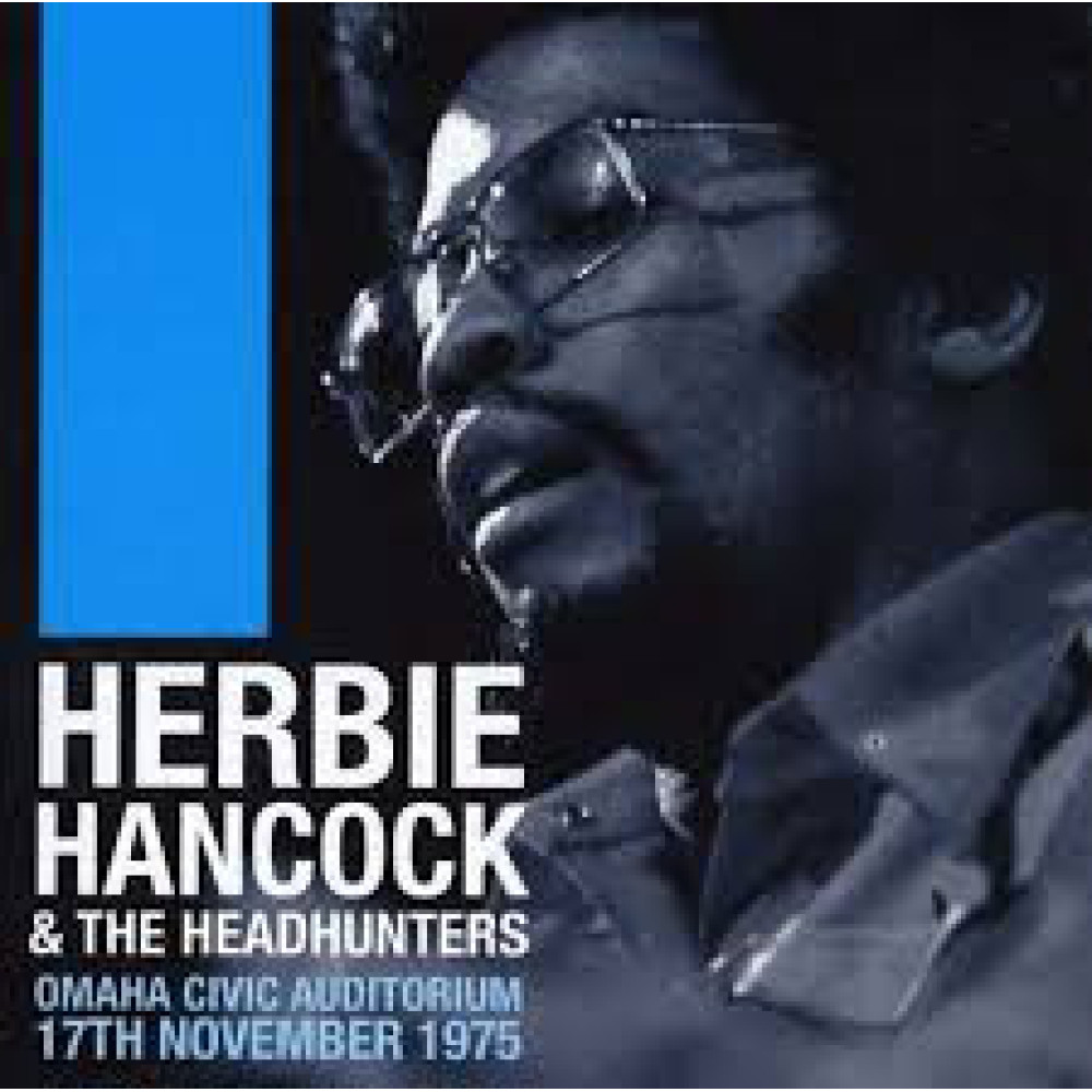 Вінілова платівка Hancock, Herbie - Omaha Civic Auditorium 17th November 1975, 4278