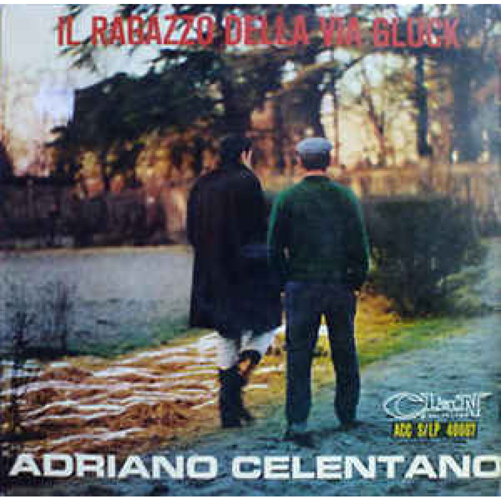 Виниловая пластинка Celentano, Adriano - Il Ragazzo Della Via Gluck, 4376