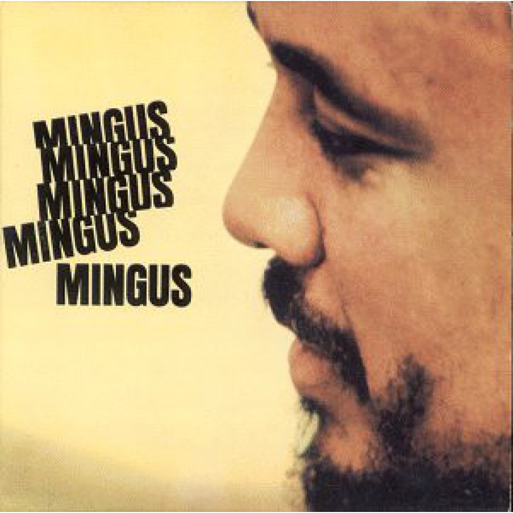 Вінілова платівка Mingus, Charles - Mingus Mingus Mingus Mingus, 4385