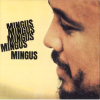 Mingus Mingus Mingus Mingus