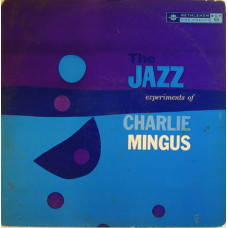 Jazz Experiment of Charles Mingus