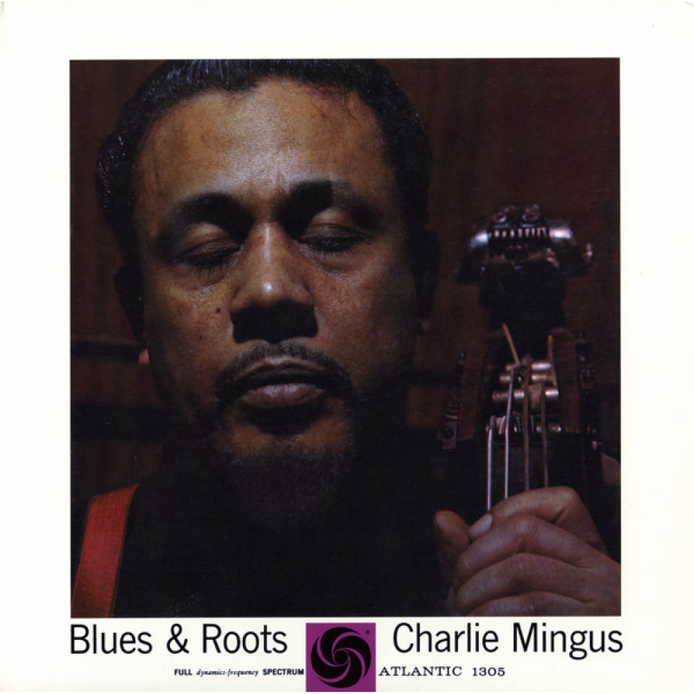 Вінілова платівка Mingus, Charles - Blues & Roots -Mono-, 4396