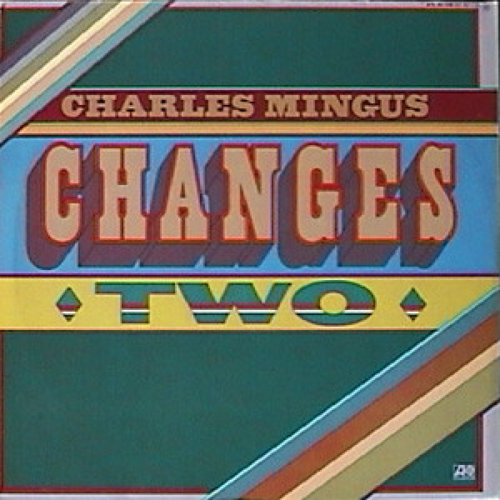 Вінілова платівка Mingus, Charles - Changes Two, 4399