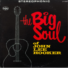 Big Soul of John Lee Hooker