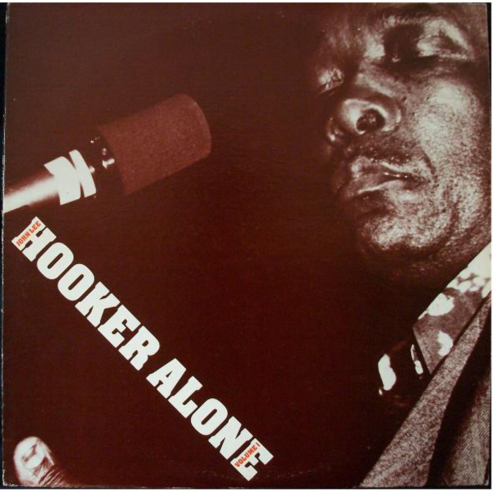 Вінілова платівка Hooker, John Lee - Alone Vol.1, 4474