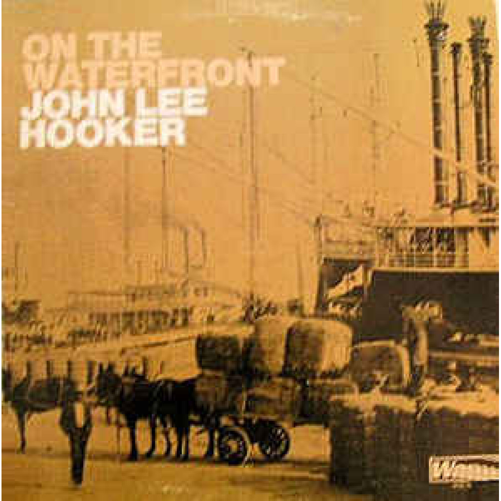 Виниловая пластинка Hooker, John Lee - On the Waterfront, 4497
