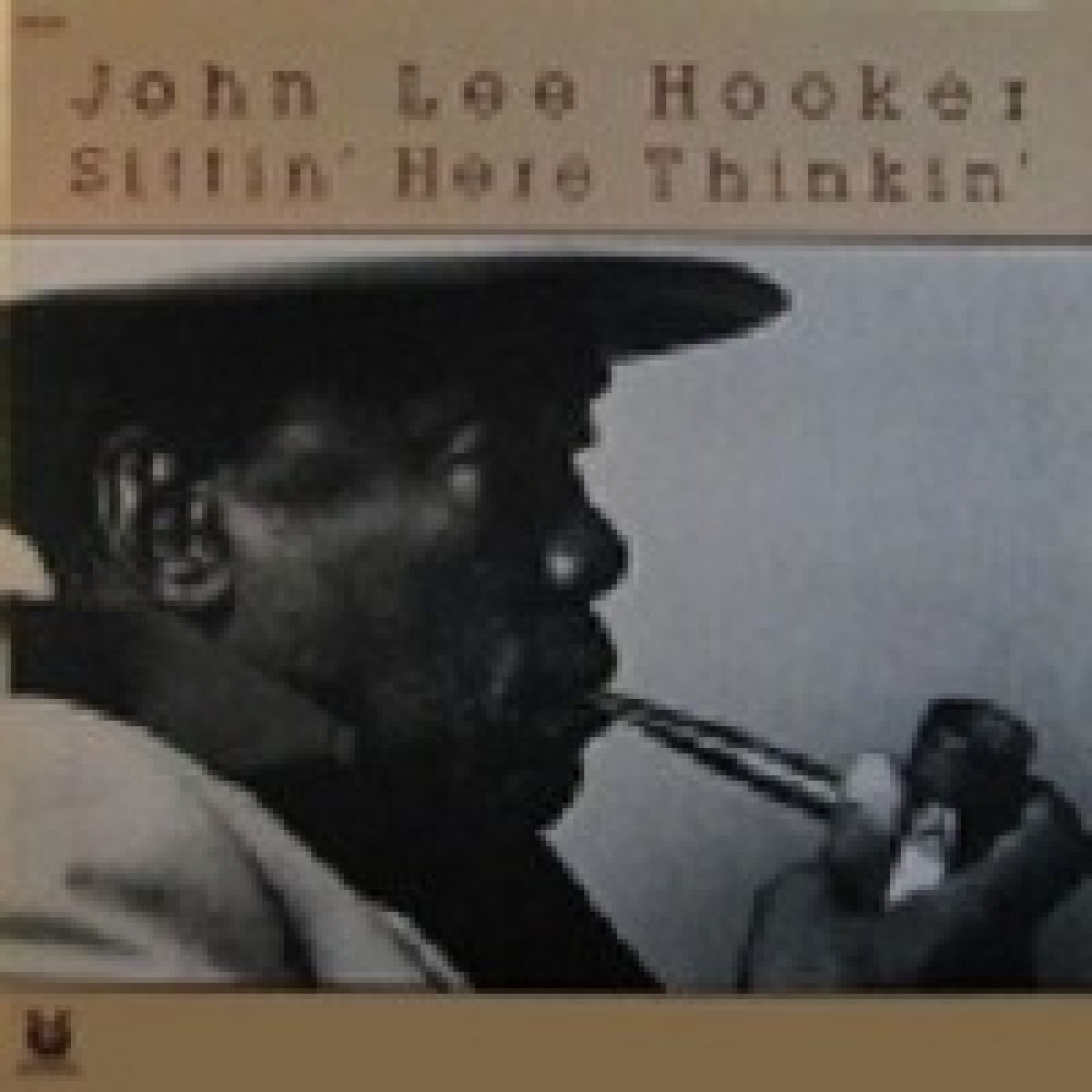Виниловая пластинка Hooker, John Lee - Sittin'here Thinkin', 5500