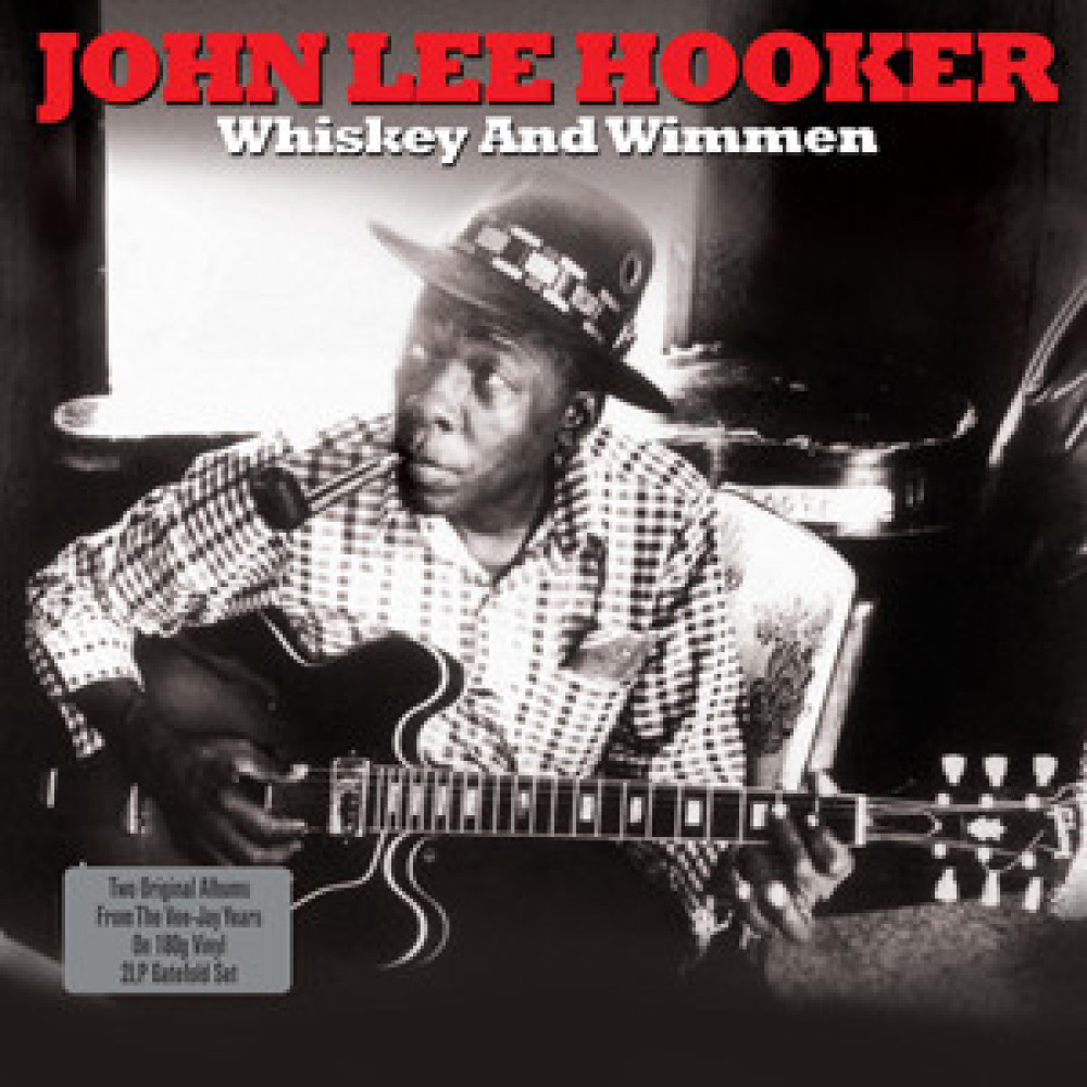 Виниловая пластинка Hooker, John Lee - Whiskey and Wimmen, 5505
